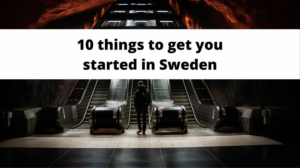 10 things to get you started in Sweden
